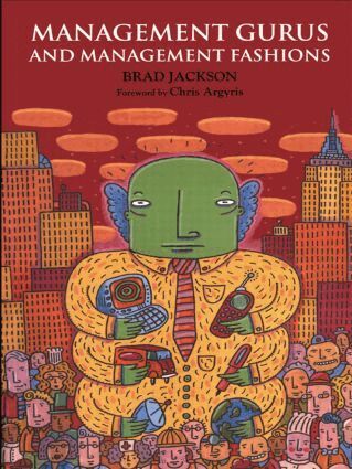 Brad Jackson - Management Gurus and Management Fashions, Häftad