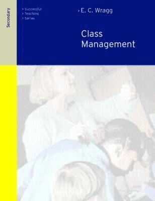 Class Management in the Secondary School 1