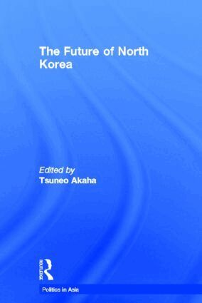 Tsuneo Akaha - Future of North Korea, Inbunden