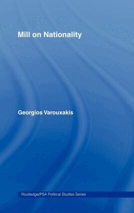 Georgios Varouxakis - Mill on Nationality, Inbunden