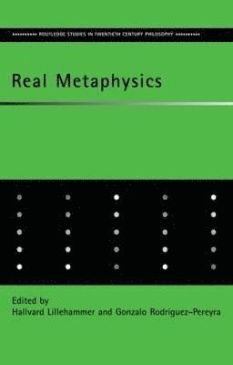 Hallvard Lillehammer, Gonzalo Rodriguez-Pereyra - Real Metaphysics, Inbunden