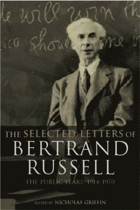 Selected Letters of Bertrand Russell, Volume 2