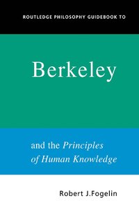 bokomslag Routledge Philosophy GuideBook to Berkeley and the Principles of Human Knowledge