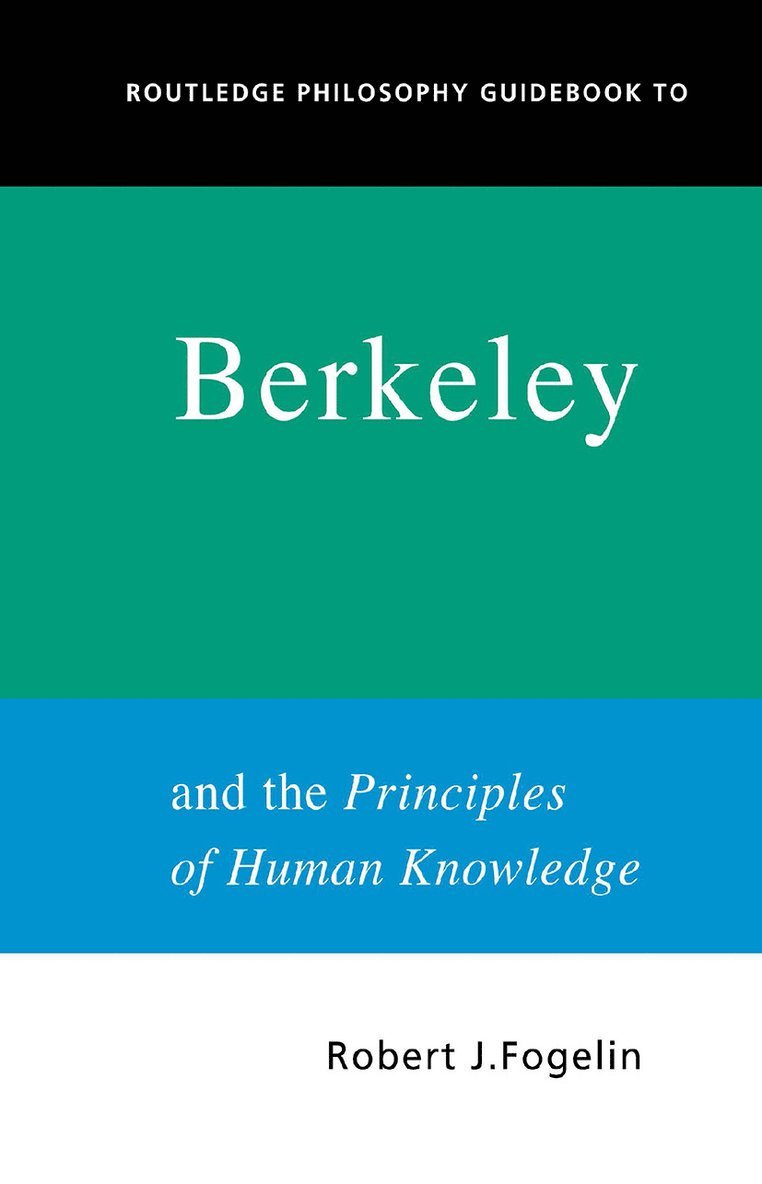 Routledge Philosophy GuideBook to Berkeley and the Principles of Human Knowledge 1