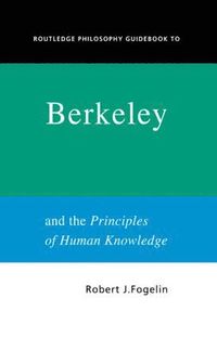 bokomslag Routledge Philosophy GuideBook to Berkeley and the Principles of Human Knowledge