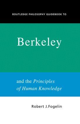 Robert Fogelin - Routledge Philosophy GuideBook to Berkeley and the Principles of Human Knowledge, Häftad