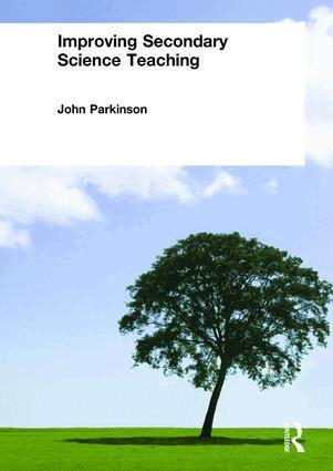 John Parkinson - Improving Secondary Science Teaching, Häftad
