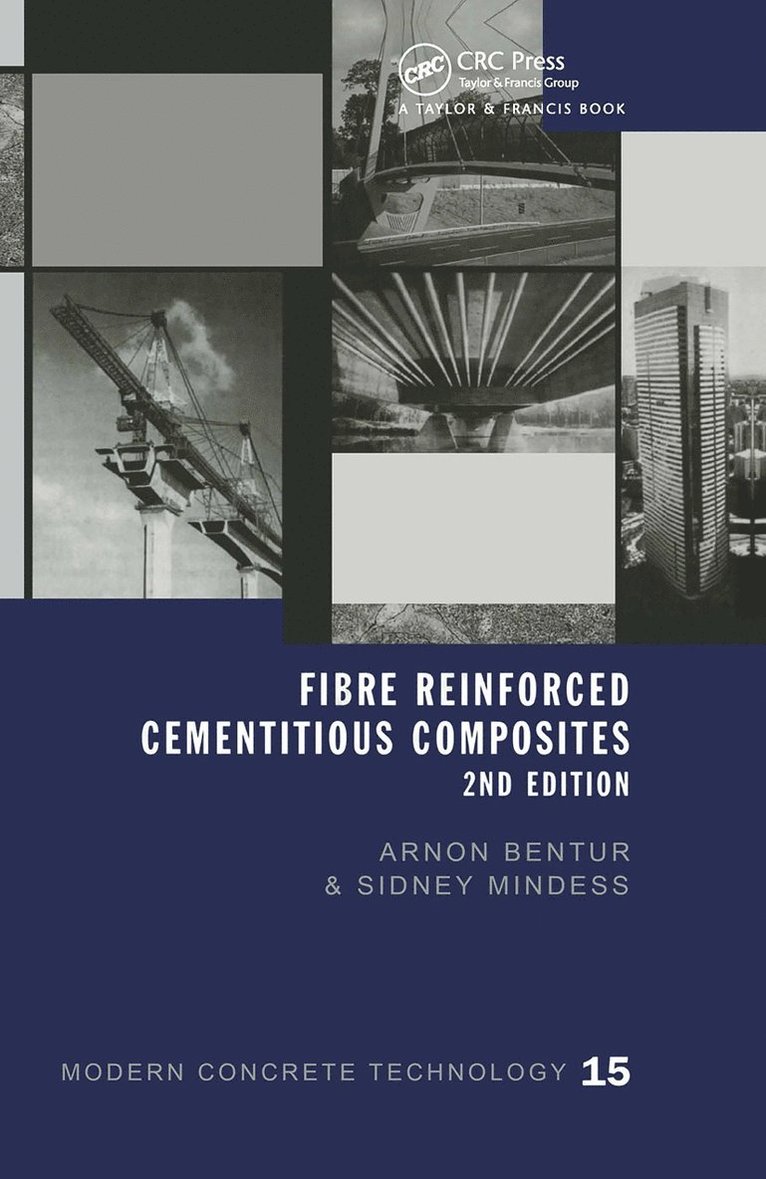 Arnon Bentur, Sidney Mindess, Routledge - Fibre Reinforced Cementitious Composites, Inbunden