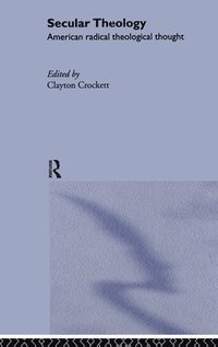 bokomslag Secular Theology