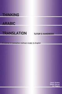 bokomslag Thinking Arabic Translation: Tutor's Handbook: Tutor's Book