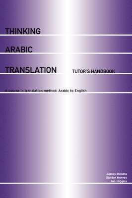 Thinking Arabic Translation: Tutor's Handbook: Tutor's Book 1