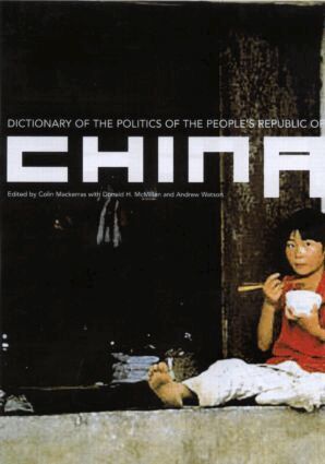 Colin Mackerras, Donald H. McMillen, Andrew Watson - Dictionary of the Politics of the People's Republic of China, Häftad