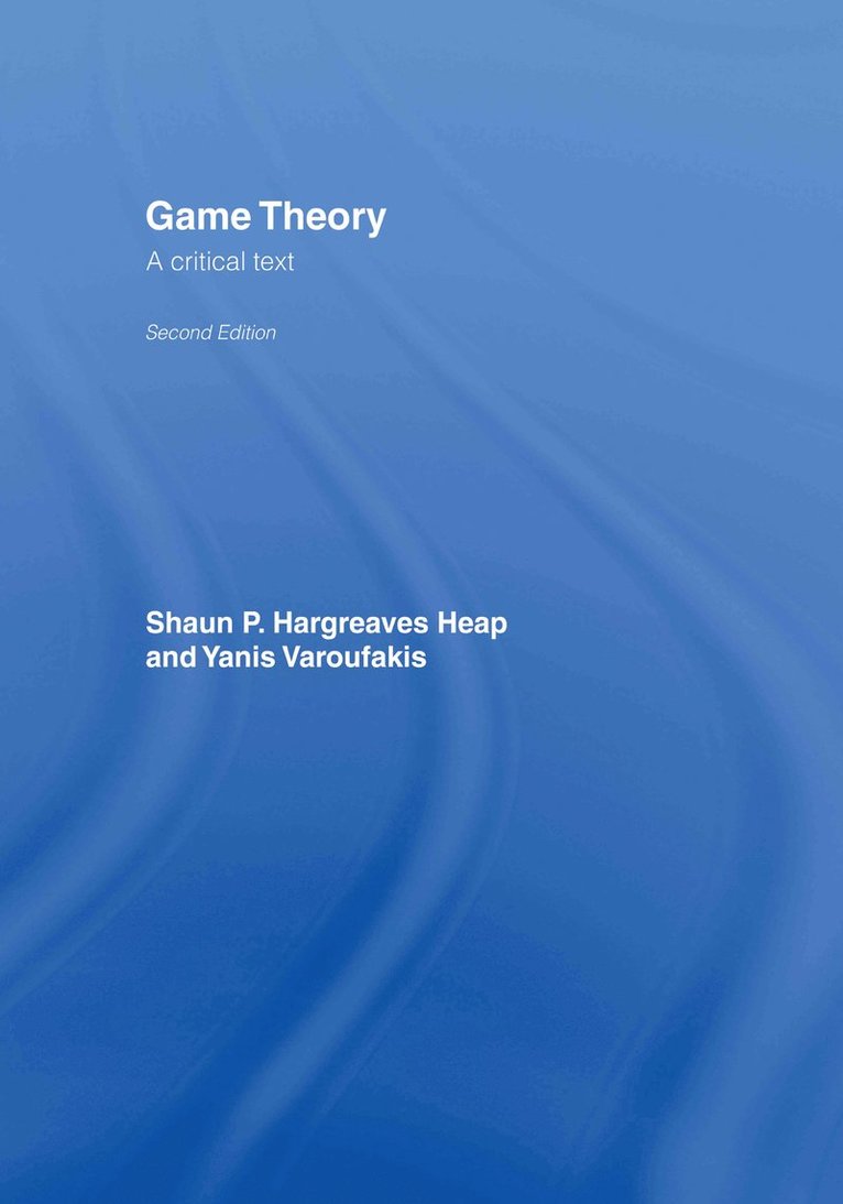 Shaun Hargreaves-Heap, Yanis Varoufakis - Game Theory, Inbunden