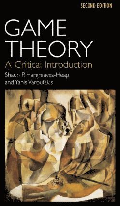 Shaun Hargreaves-Heap, Yanis Varoufakis - Game Theory, Häftad