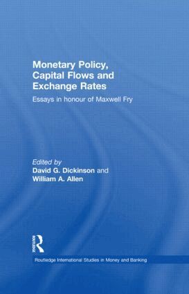William Allen, David Dickinson - Monetary Policy, Capital Flows and Exchange Rates, Inbunden