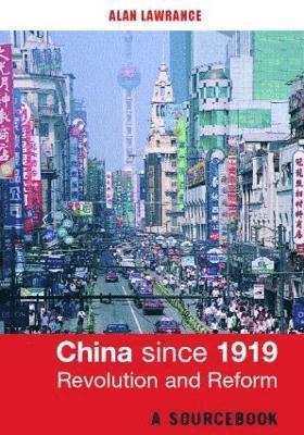 China Since 1919 - Revolution and Reform 1