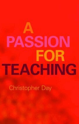 Christopher Day - Passion for Teaching, Häftad