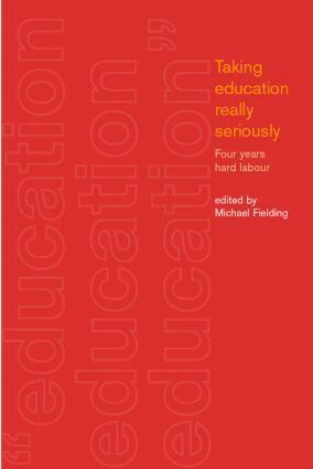 Michael Fielding - Taking Education Really Seriously, Häftad
