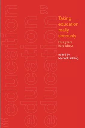 Michael Fielding - Taking Education Really Seriously, Häftad