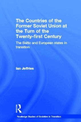 Ian Jeffries - Countries of the Former Soviet Union at the Turn of the Twenty-First Century, Inbunden