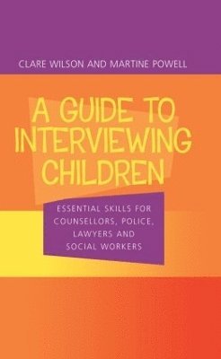 bokomslag A Guide to Interviewing Children