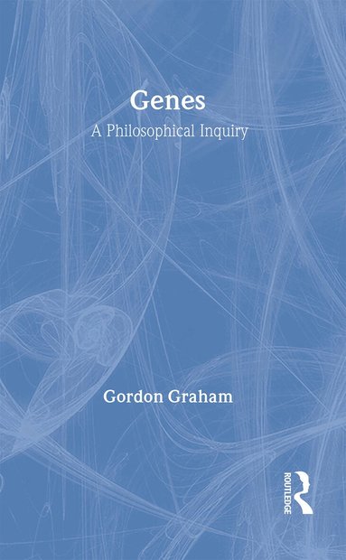 Gordon Graham - Genes: A Philosophical Inquiry, Inbunden