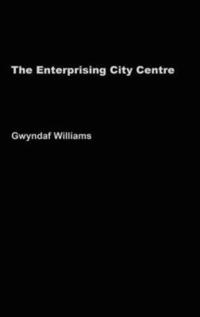 bokomslag The Enterprising City Centre