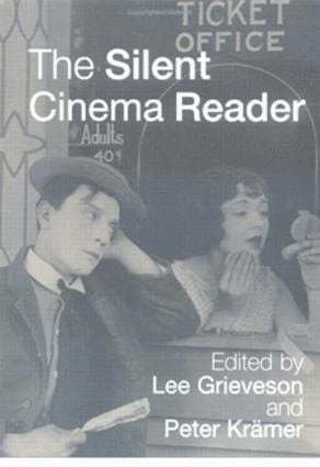 Lee Grieveson, Peter Kramer - Silent Cinema Reader, Häftad
