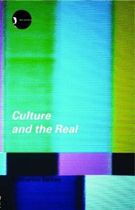 Catherine Belsey - Culture and the Real, Häftad