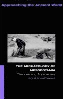 bokomslag The Archaeology of Mesopotamia