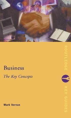 Business: The Key Concepts 1