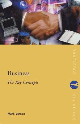 bokomslag Business: The Key Concepts