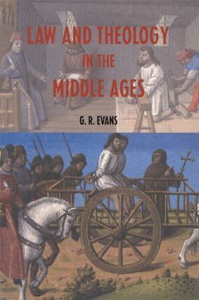 G.R. Evans - Law and Theology in the Middle Ages, Häftad