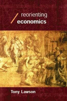 Reorienting Economics 1