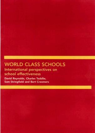 Bert Creemers, David Reynolds, Sam Stringfield, Charles Teddlie - World Class Schools, Häftad