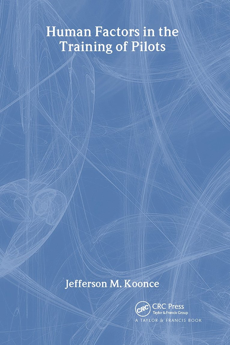 Human Factors in the Training of Pilots