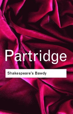 Shakespeare's Bawdy 1