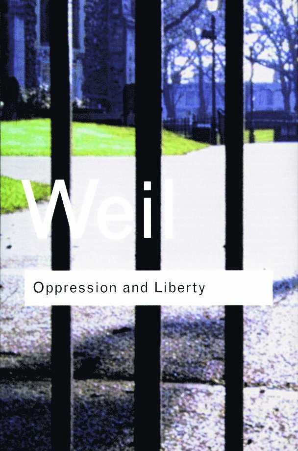 Simone Weil - Oppression and Liberty, Häftad