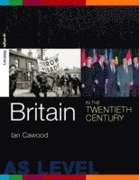 Britain in the Twentieth Century 1