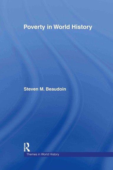 Steven M. Beaudoin - Poverty in World History, Inbunden