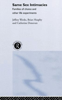 Catherine Donovan, Brian Heaphy, Jeffrey Weeks - Same Sex Intimacies, Inbunden