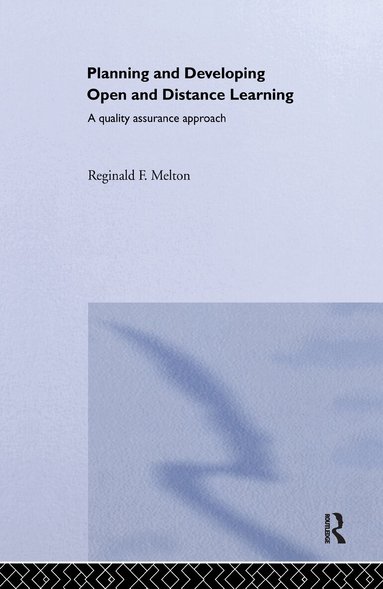 Reginald F. Melton - Planning and Developing Open and Distance Learning, Inbunden