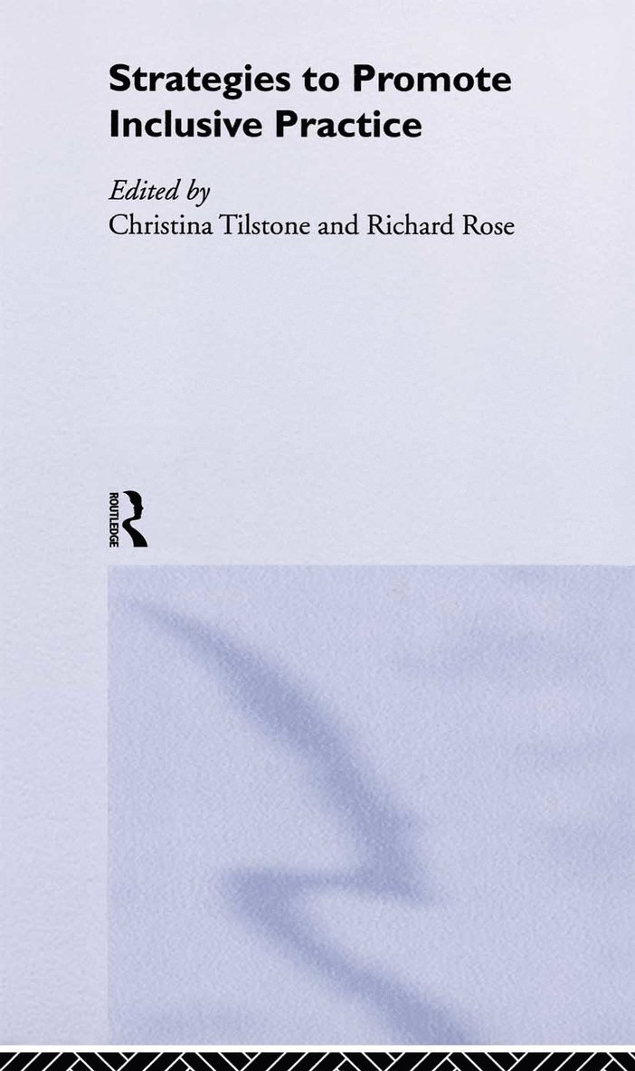 Richard Rose, Christina Tilstone - Strategies to Promote Inclusive Practice, Inbunden