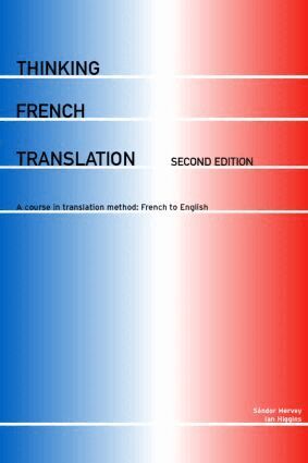 Sándor Hervey, Ian Higgins - Thinking French Translation, Häftad