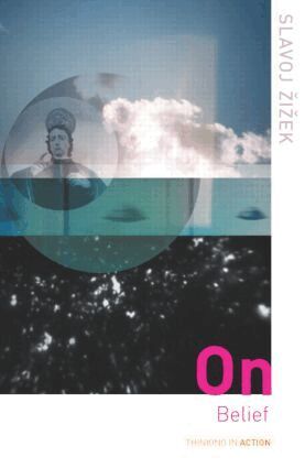 Slavoj Zizek - On Belief, Häftad