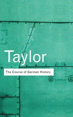 The Course of German History 1