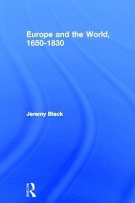 Europe and the World, 1650-1830 1