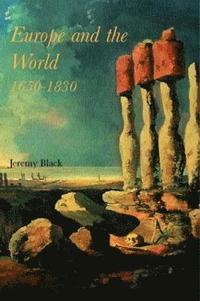 bokomslag Europe and the World, 1650-1830