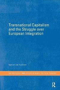 bokomslag Transnational Capitalism and the Struggle over European Integration