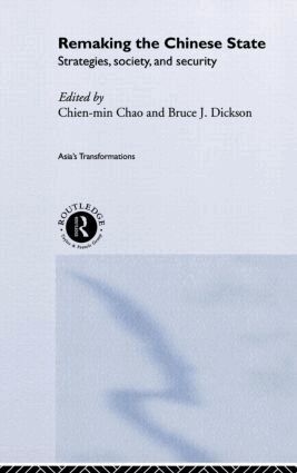 Chao Chien-min, Bruce Dickson - Remaking the Chinese State, Inbunden